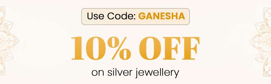 Use code: GANESHA. 10% off on silver jewellery.